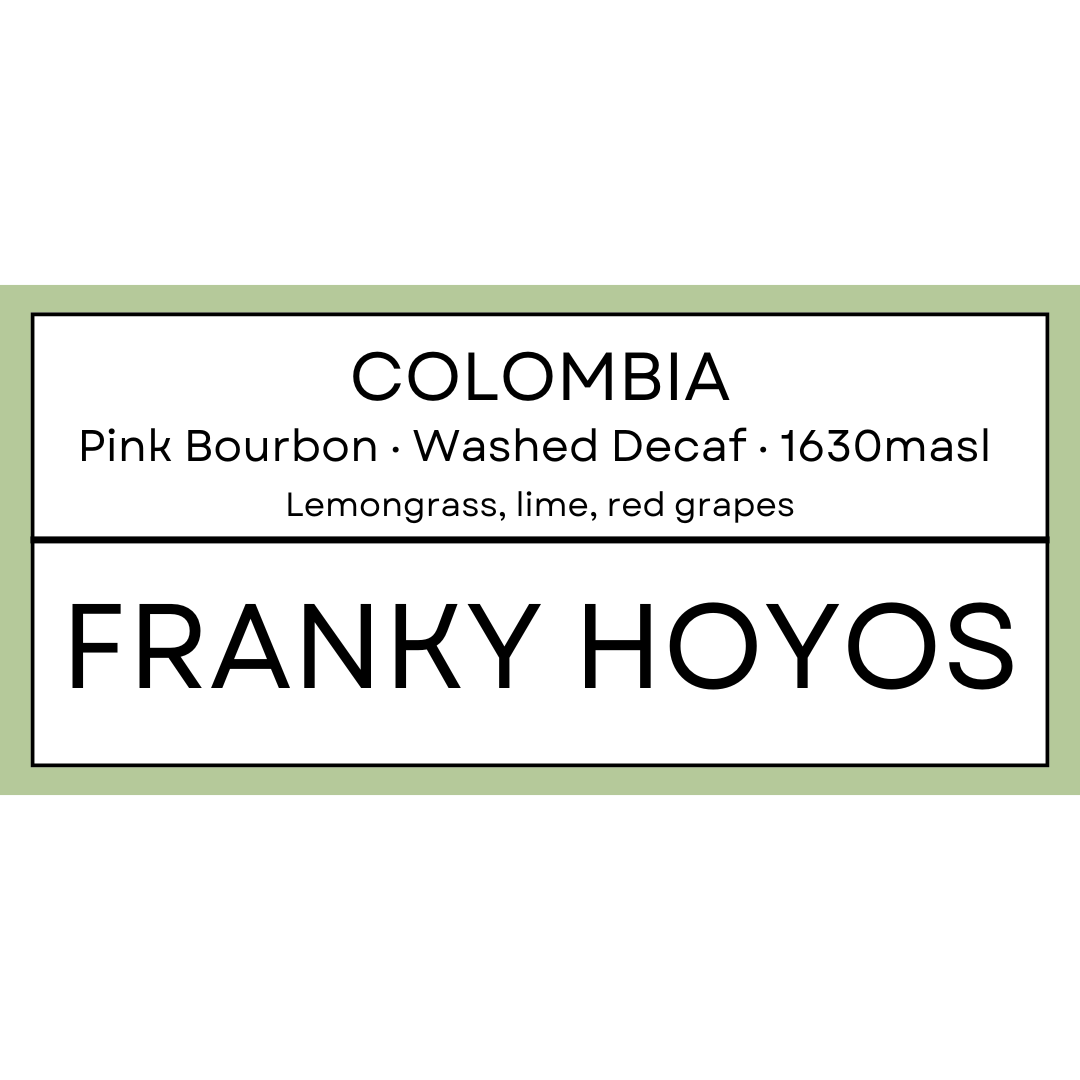 Franky Hoyos Decaf